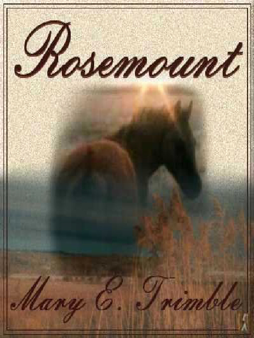 Title details for Rosemount by Mary E. Trimble - Available
